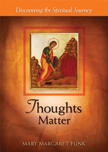 Thoughts Matter: Discovering the Spiritual Journey